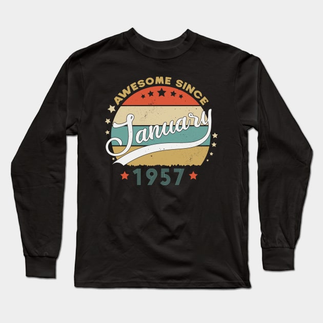 Awesome Since january 1957 Birthday Retro Sunset Vintage Funny Gift For Birthday Long Sleeve T-Shirt by SbeenShirts